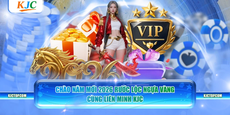 Chào năm mới 2026 rước lộc ngựa vàng cùng Liên minh KJC