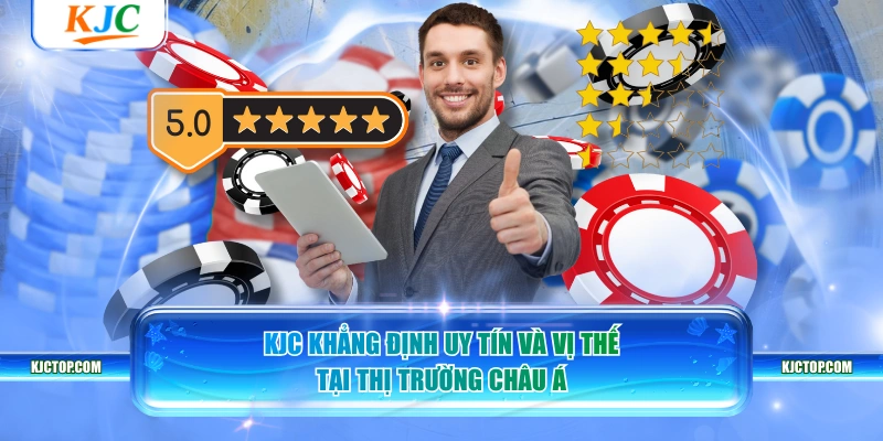 KJC khẳng định uy tín và vị thế tại thị trường Châu Á