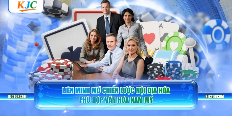 Liên Minh mở chiến lược nội địa hóa phù hợp văn hóa Nam Mỹ