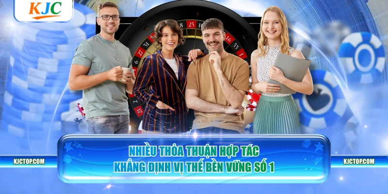 Nhiều thỏa thuận hợp tác khẳng định vị thế bền vững số 1